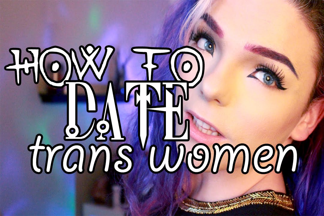 how to date trans women